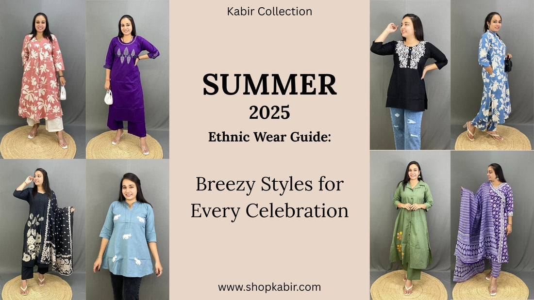 Summer 2025 Ethnic Wear Guide: Breezy Styles for Every Celebration