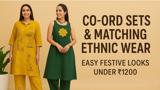 ✨ Co-ord Sets & Matching Ethnic Wear: Easy Festive Looks Under ₹1200