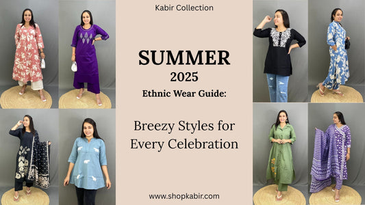 Summer 2025 Ethnic Wear Guide: Breezy Styles for Every Celebration